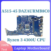 DAZAURMB8C0 With Ryzen 3 4300U CPU Mainboard For Acer Aspier A515-45 Laptop Motherboard 100% Full Tested Working Well