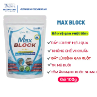 Max Block - Siêu bảo vệ gan ruột tôm, đẩy lùi EHP tối đa - Gói 100g ( Hàng chính hãng)