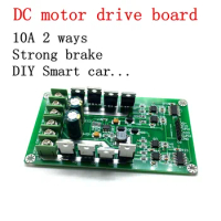 10A Two ways motor driving module,High power H bridge,Strong brake,DC motor drive board Smart car