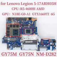 GY75M GY75N NM-D282 Mainboard For Lenovo Legion 5-17ARH05H Laptop Motherboard CPU:R5-4600H GPU:GTX1660TI 6G DDR4 100% Test OK