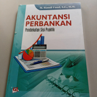 buku ori AKUNTANSI PERBANKAN pendekatan sisi praktik