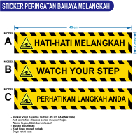 Stiker Hati-Hati Melangkah / Perhatikan Langkah /Sign Watch Your Step