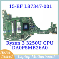 L87347-001 L87347-601 L90174-001 For HP 15-EF With AMD Ryzen 3 3250U CPU DA0P5MB26A0 Laptop Motherboard 100% Tested Working Well