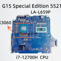 LA-L659P For G15 Special Edition 5521 Laptop Motherboard with i7-12700H CPU RTX3060 (GN20-E3-A1) GPU 100% Fully Tested