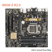 For ASUS B85M-E R2.0 Motherboard B85 32GB LGA 1150 DDR3 Micro ATX Mainboard 100% Tested Fast Ship