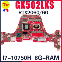 GX502LXS Laptop Motherboard For ASUS Zephyrus M15 GU502L GU502LV GU502LW GU502LU Mainboard W/i7-10th 8G-RAM RTX2060 2070 2080