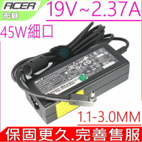 ACER 19V 2.37A 45W 充電器(原裝細頭)- P236-M,TMP236-M,P238, P238-M ,TMP238-M,P236-M,Switch11,CB3-431