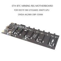 Onda Motherboard AK2980 K15 K7 B250 D8P 55MM 8 GPU BTC ETH Miner MB For RX570 580 GTX1660S 3060IT 5500 5600XT GPU Motherboard
