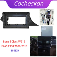 10 Inch Car Frame Fascia Adapter Android Radio Audio Dash Fitting Panel Kit For Benz E Class W212 E260 E300 2009-2013