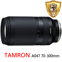 【Tamron】70-300mm-A047變焦鏡*for SONY E(平行輸入)
