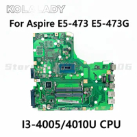 A4WAB LA-C341P Mainboard For Acer Aspire E5-473 E5-473G Laptop Motherboard With I3-4005U CPU DDR3L mainboard 100% Fully Tested