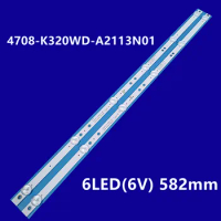 LED strip for For TX-32FR250K 2T-C32ACSA K320WDX A1 A2 4708-K320WD-A2113N01 K320WD-A1113N11 32PHS4062/60 32PHS4012/12 Ptv32d10n