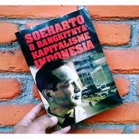 Soeharto Dan Bangkitnya Kapitalisme Indonesia by Richard Robison