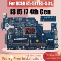 LA-B161P For ACER E5-571 E5-531 Laptop Motherboard I3-4030U i5-4210U i7-4510U NBML811002 NBML811004 NBML81100 Notebook Mainboard