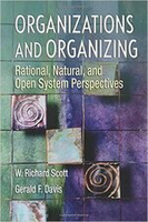 Organizations and Organizing: Rational, Natural and Open Systems Perspectives  W.R.SCOTT 2007 Routledge