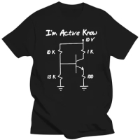 Funny Electronic Engineer Transistor I Am Active T-Shirt Round Neck Humorous T Shirt
