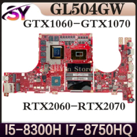 GL504GM Mainboard For ASUS Strix SCAR II GL504 GL504GV GL504GW GL504GS GL504G Laptop Motherboard I5-8300H I7-8750H RTX2060