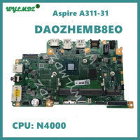 DA0ZHEMB8E0 with N4000 CPU Notebook Mainboard For ACER Aspire A311-31 Laptop Motherboard