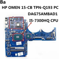For HP OMEN 15-CB TPN-Q193 PC DAG75AMBAD1 LAPTOP PC MOTHERBOARD CPU I5-7300HQ DDR4 Mainboard