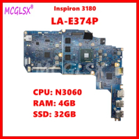 LA-E374P Mainboard For Dell Inspiron 3180 Laptop Motherboard CN-0JMNGV With N3060CPU 4G RAM 32G SSD