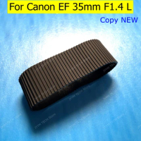 Copy NEW For Canon EF 35mm F1.4 L USM Lens Focus Rubber Grip Cover Ring EF35 35 1.4 F/1.4 1.4L F1.4L F/1.4L Repair Spare Part
