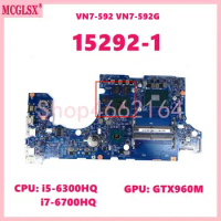 15292-1 With i5-6300HQ/i7-6700HQ CPU GTX960M GPU Mainboard For ACER Aspire VN7-592 VN7-592G Laptop Motherboard