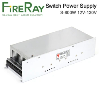 FireRay S-800W Switching Power Supply 12V 24V 36V 48V 60V 70V 80V 90V 100V 110V 130V for CNC Router