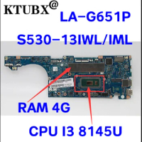 LA-G651P motherboard for Lenovo ideapad S530-13IML S530-13IWL Laptop laptop motherboard with CPU I3 8145U RAM 4G 100% test