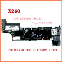 For Lenovo ThinkPad X260 Laptop Motherboard i5-6300U NM-A531 UMA FRU 01HX031 00UP194 01EN197 01YT041