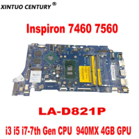 BKD40 LA-D821P Motherboard for Dell Inspiron 7460 7560 Laptop Motherboard with i3 i5 i7-7th Gen CPU 940MX 4GB GPU DDR4 Tested