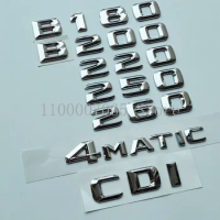 2015 Chrome Letters B180 B200 B220 B250 B260 CDI 4Matic Top ABS Emblem for Mercedes Benz B W246 W242 Car Trunk Nameplate Sticker