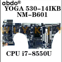 For Lenovo ideapad YOGA 530-14IKB Laptop Motherboard. NM-B601 CPU i7 8550U DDR4 tested 100% work