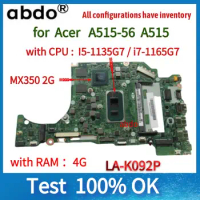 LA-K092P motherboard for Acer A515-56 laptop motherboard with CPU I5-1135G7/i7-1165G7 RAM 4GB+GPU 100% test work