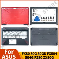 New For ASUS FX504 FX504G FX504GD FX80 FX80G FX80GD LCD Back Cover/Front Bezel/Hinges/Palmrest/Bottom Case Laptop Parts Replace