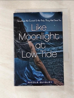 【書寶二手書T5／歷史_BBN】Like Moonlight at Low Tide_Quigley, Nicole