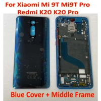 Original 3D Back Glass For Xiaomi Mi 9T Mi9T Pro + Middle Frame Redmi K20 Pro Premium Cover Rear Battery Case Housing Door Lid