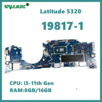 19817-1 With i5 i7-11th Gen CPU 8GB/16GB RAM Laptop Motherboard For Dell Latitude 5320 Mainboard Tested OK