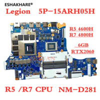 NM-D281 for Lenovo Legion 5P-15ARH05H Laptop Motherboard with CPU:R5/R7-4800H GPU:RTX2060 6G DDR4 Original 100% Test OK