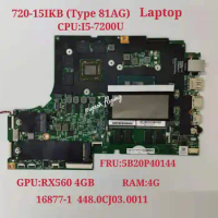 720-15IKB Motherboard Mainboard for Lenovo ideapad 81AG LB720 16877-1 448.0CJ03.0011 FRU 5B20P40144 CPU I5-7200U RX560 4G 4G