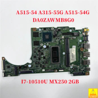 USED Laptop Motherboard DA0ZAWMB8G0 for Acer Aspire 5 A515-54 A315-55 WITH I7-1065G7 4GB RAM MX250 2GB Fully tested 100% work