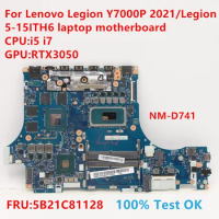 NM-D741 For Lenovo Legion Y7000P 2021/Legion 5-15ITH6 laptop Motherboard With CPU:i5 i7 FRU:5B21C81128 100% Test OK