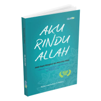 Buku Islami Aku Rindu Allah