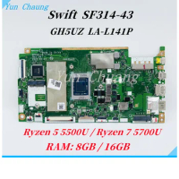 NB.AB211.006 GH4UZ LA-L141P Mainboard For Acer Swift SF314-43 Laptop Motherboard With Ryzen 5 5500U/Ryzen 7 5700U CPU 8G/16G RAM