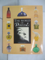 【書寶二手書T9／嗜好_EZF】The World of Perfume