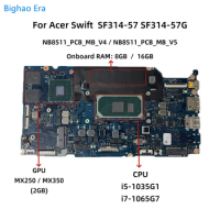 For Acer SF314-57 SF514-54GT Laptop Motherboard (CPU:i5-1035G1/i7-1065G7 RAM:8GB/16GB GPU:MX250/MX350 2GB) NB8511_PCB_MB_V4/V5