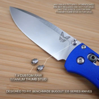 1 Set Custom Titanium Thumb Studs For Benchmade Bugout 535 Knife DIY Make Folding Pocket Knives Making Accessories Pushed Nail