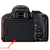 Original Used For Canon For EOS 800D Rebel T7i Kiss X9i 77D LCD Display Screen Protect Back Cover Shell Part
