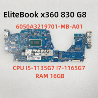 6050A3219701-MB-A01 For HP EliteBook X360 830 G8 Laptop Motherboard I5-1135G7 I7-1165G7 16G UMA M46078-601 100% Tested OK