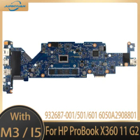 For HP ProBook X360 11 G2 HSN-I10C Laptop Motherboard 932687-001/501/601 6050A2908801 with M3-7Y30 or i5-7Y54 CPU 4G or 8G RAM
