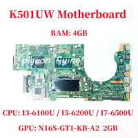 K501UW Mainboard For ASUS K501UQ K501UW K501UB K501UXM Laptop CPU: I3 I5 I7 6Th Gen GPU: N16S-GT1-KB-A2 2GB DDR4 100% Test OK